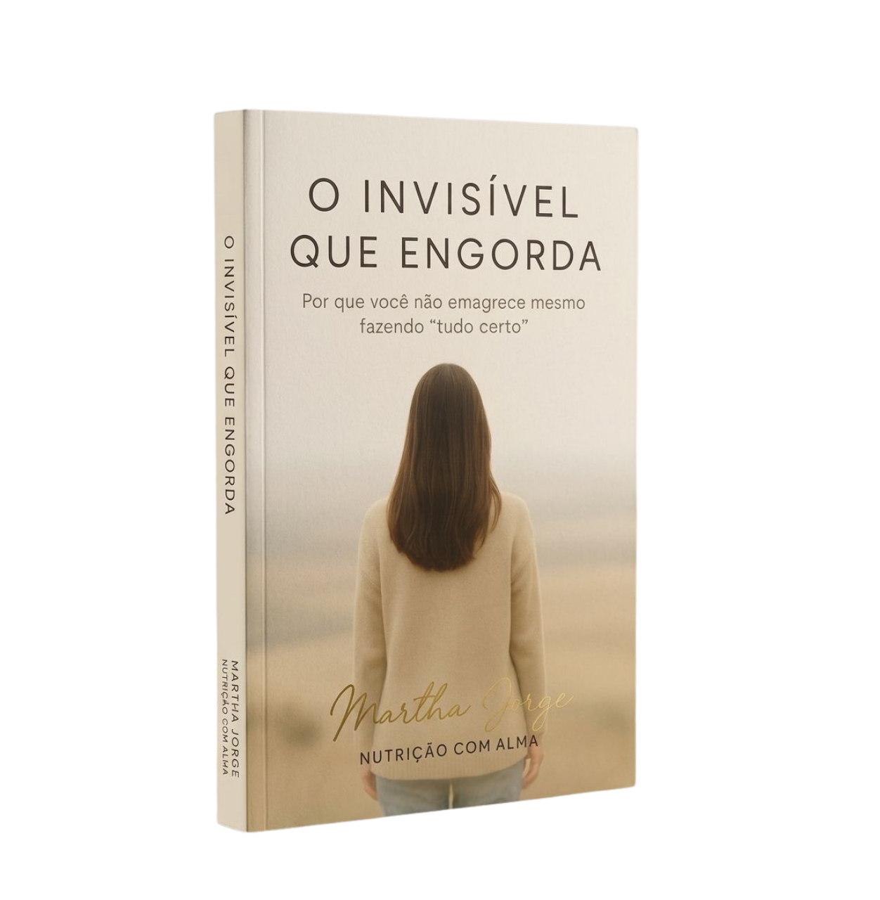 O Invisível que Engorda